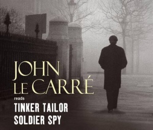 Tinker Tailor Soldier Spy written by John le Carre performed by John le Carre on CD (Abridged)